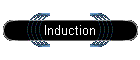 Induction